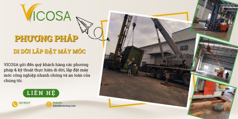 Các phương pháp thực hiện di dời máy móc công nghiệp đúng kỹ thuật mới nhất
