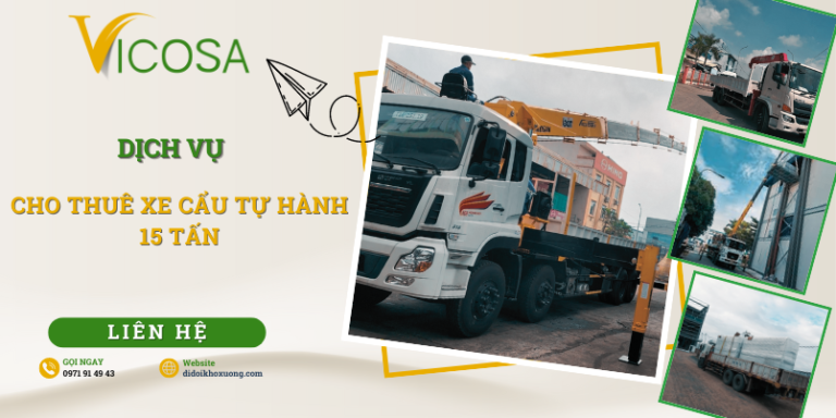 Giá dịch vụ cho thuê xe cẩu tự hành 15 tấn mới nhất 2024